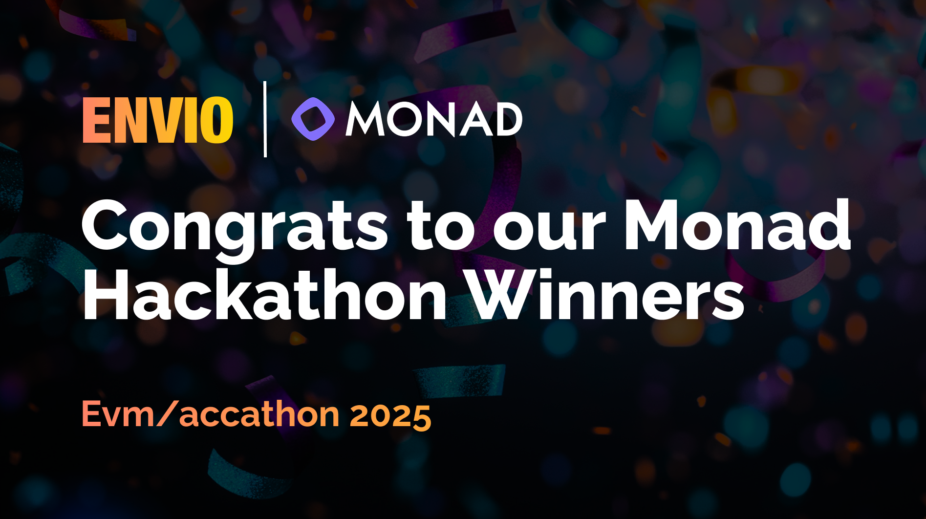 Envio and Monad banner congratulating winners of the Evm/accathon 2025 hackathon